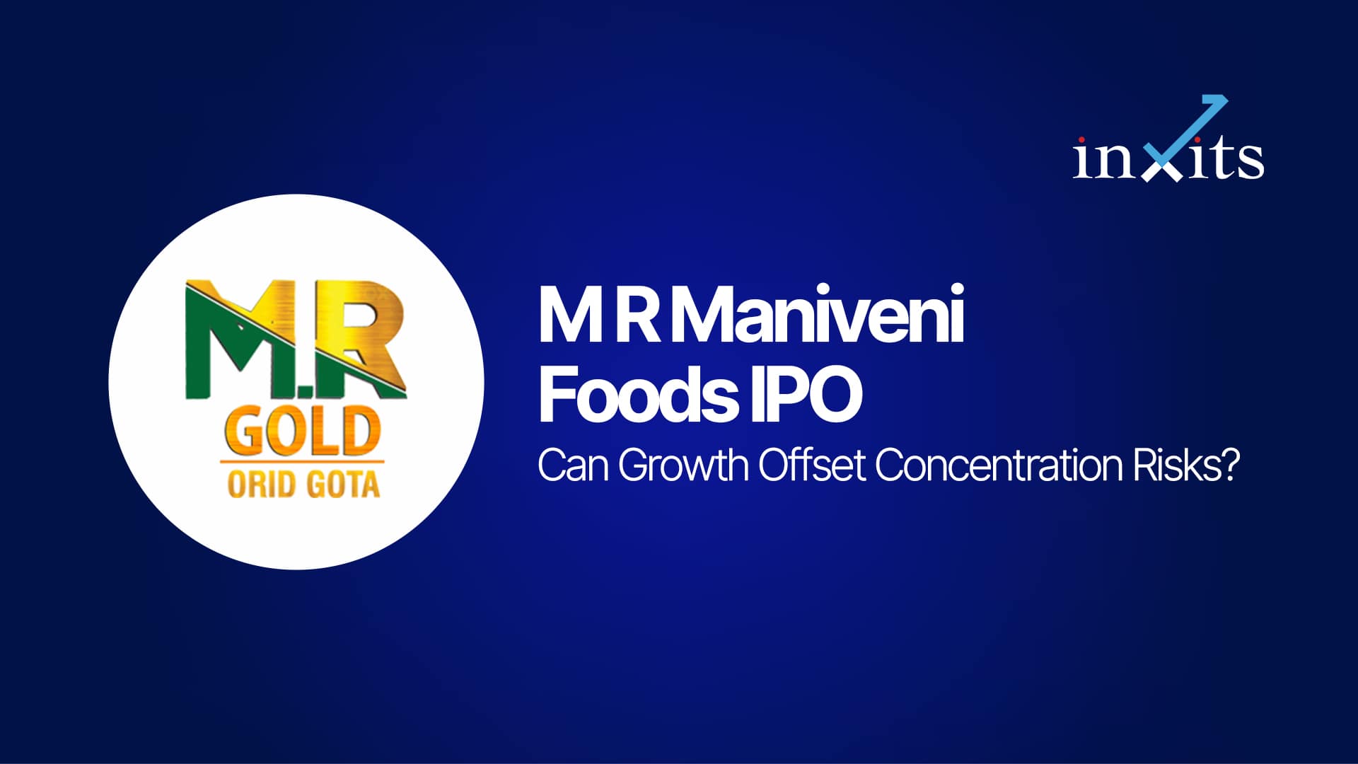 M R Maniveni Foods IPO: Can Growth Offset Concentration Risks?