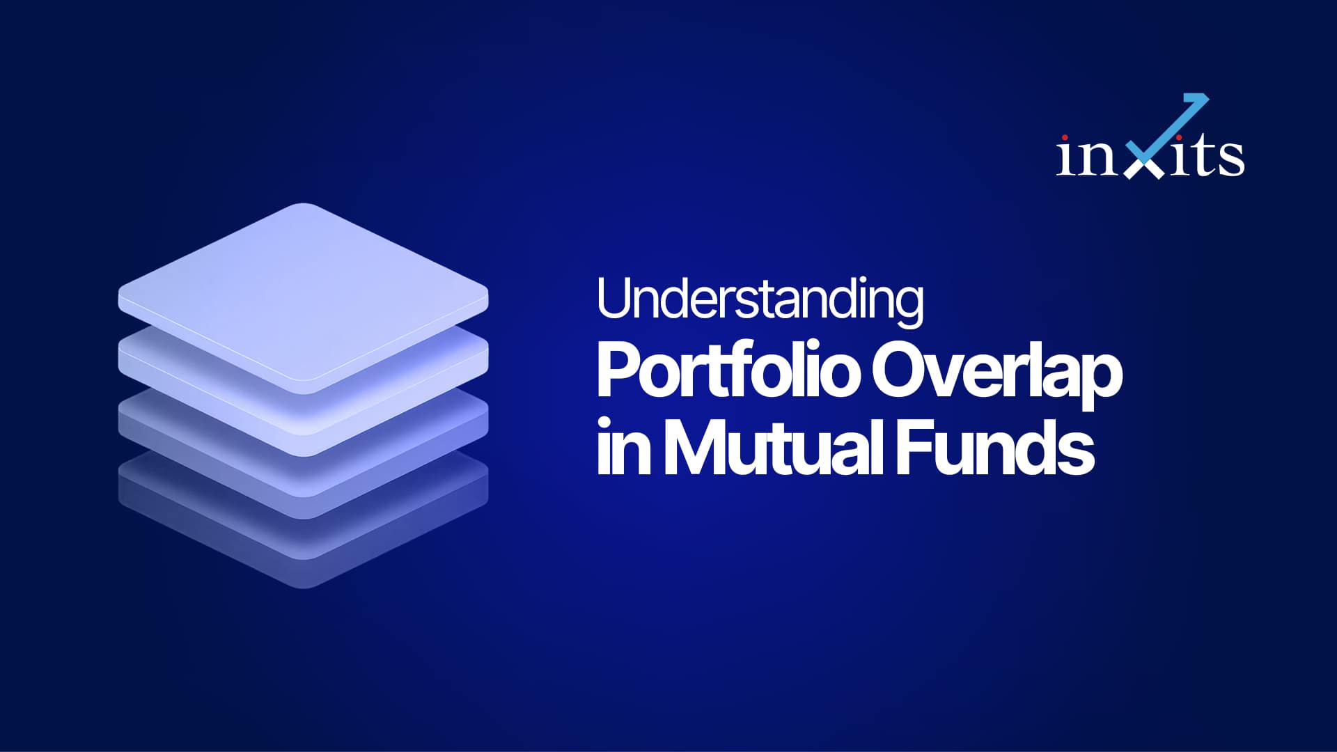 Understanding Portfolio Overlap in Mutual Funds and How to Avoid It
