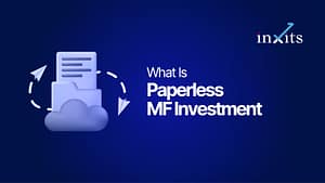 What Is Paperless MF Investment and How It Works